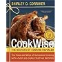 Cookwise by Shirley Corriher