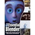 The Essential Blender: Guide to 3D Creation with the Open Source Suite Blender, Book/CD Package