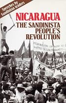 Nicaragua: The Sandinista People's Revolution