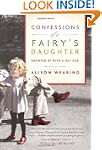 Confessions of a Fairy's Daughter: Gr...