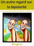 Un autre regard sur la bipolarit�