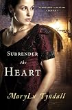 Surrender the Heart (Surrender to Destiny Book 1)