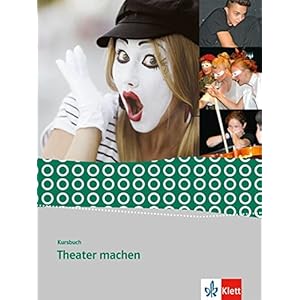 Kursbuch Theater machen