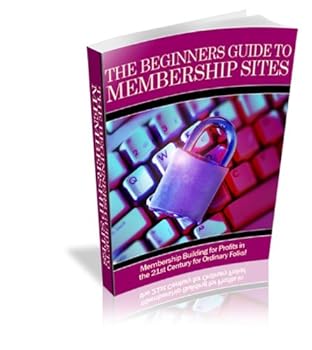 the beginners guide to membership sites - benita roda the beginners guide to membership sites - benita roda