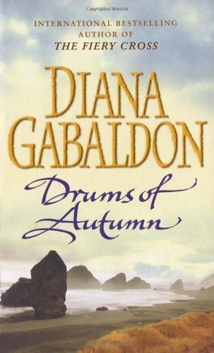 By Diana Gabaldon: Drums of Autumn (Outlander 4)