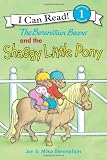 The Berenstain Bears and the Shaggy Little Pony (I Can Read Book 1)
