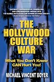 The Hollywood Culture War: What You Dont Know CAN Hurt You!