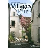 Promenades dans les villages de Parispar Dominique Lesbros