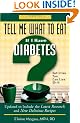 Tell Me What to Eat If I Have Diabetes: Nutrition You Can Live With