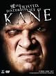 WWE: The Twisted, Disturbed Life of Kane
