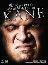 WWE: The Twisted, Disturbed Life of Kane