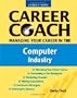 Managing Your Career in the Computer Industry (Ferguson Career Coach)