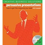 creative business solutions persuasive presentations how to get the response you need