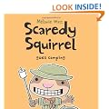 Scaredy Squirrel Goes Camping