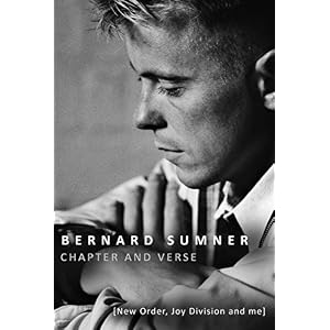 Chapter and Verse: New Order, Joy Division and Me