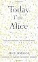 Today I'm Alice: Nine Personalities, One Tortured Mind