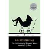 The Curious Case of Benjamin Button and Other Jazz Age Stories (Penguin Classics)