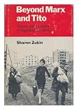 Beyond Marx and Tito : theory and practice in Yugoslav socialism