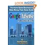 Google Adsense Advanced 2.0 Black And White Version: The Home Based Business & Make Money From Home Guide