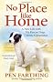 No Place Like Home: A New Beginning with the Dogs of Afghanistan