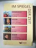 Im Spiegel der Zeit - Erlebtes, Erfahrenes, Erforschtes - Raubzug - Peter Alexander "Das Leben ist lebenswert" - Go East - Das M&auml;dchen, das aus der Stille kam. - 