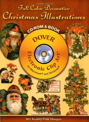 Cover image : Full-Color Decorative Christmas Illustrations CD-ROM and Book (Dover Electronic Clip Art)