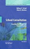 School consultation : conceptual and empirical bases of practice