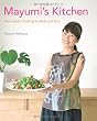 Mayumi's Kitchen: Macrobiotic Cooking for Body and Soul
