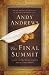 THE FINAL SUMMIT: A Quest to Find the One Principle That Will Save Humanity