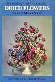 Preparing and arranging dried flowers
