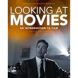 looking at movies an introduction to film 3rd edition