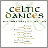 Celtic Dances: Jigs & Reels From Ireland