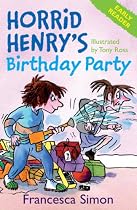 Horrid Henry's Birthday Party: Early Reader (Horrid Henry Early Reader)