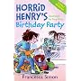 Horrid Henry's Birthday Party: Early Reader (Horrid Henry Early Reader)