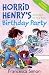 Horrid Henry's Birthday Party: Early Reader (Horrid Henry Early Reader)