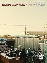 Randy Newman -- Harps and Angels: Piano/Vocal/Chords Randy Newman -- Harps and Angels: Piano/Vocal/Chords