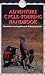 Adventure Cycle-Touring Handbook: A Worldwide Cycling Route & Planning Guide