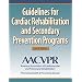 Guidelines for Cardiac Rehabilitation and Secondary Prevention Programs-4th Edition