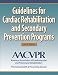 Guidelines for Cardiac Rehabilitation and Secondary Prevention Programs-4th Edition