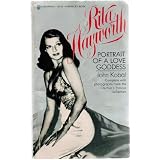 Rita Hayworth, Portrait of a Love Goddess