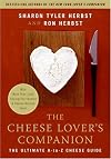 The Cheese Lover's Companion: The Ultimate A-to-Z Cheese Guide with More Than 1,000 Listings for Cheeses and Cheese-Related Terms