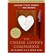 The Cheese Lover's Companion: Ultimate A-to-Z Cheese Guide with More Than 1,000 Listings for Cheeses and Cheese-Related Terms