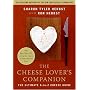 The Cheese Lover's Companion: Ultimate A-to-Z Cheese Guide with More Than 1,000 Listings for Cheeses and Cheese-Related Terms