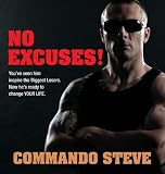 Commando Steve: No Excuses!