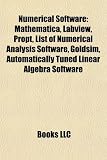 Numerical Software: Mathematica, Labview, Propt, List of Numerical Analysis Software, Goldsim, Automatically Tuned Linear Algebra Software