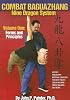 Combat Baguazhang Nine Dragon System: Forms and Principles