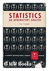 Statistics, an Introductory Analysis
