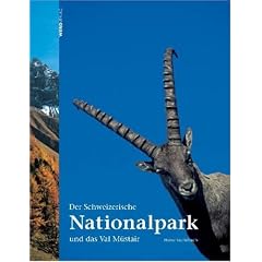 Der Schweizerische Nationalpark und das Val M�stair