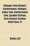 Flytoget: Oslo Airport, Gardermoen, Flytoget, Asker Line, Gardermoen Line, Lysaker Station, Oslo Central Station, Gmb Class 71-