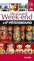 Un grand week-end à Saint-Pétersbourg